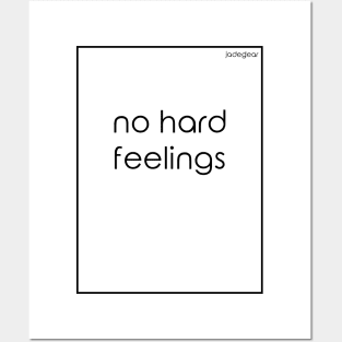 white no hard feelings Posters and Art